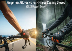 Fingerless Gloves vs Full Finger Cycling Gloves (2026 Buyer’s Guide)